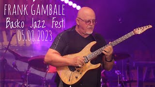 Frank Gambale AllStar Group  Have You Met Tom Jones? | Live from Bansko Jazz Fest | 05.08.2023