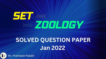 SET EXAM||ZOOLOGY||PREVIOUS QUESTION PAPER||SOLVED||JAN 2022