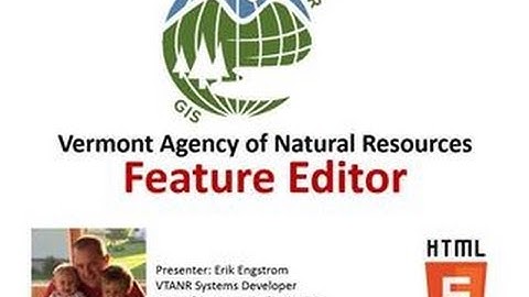 Vermont ANR GIS Feature Editor Webinar