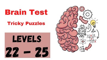 Brain Test: Tricky Puzzles Levels 22 - 25 Walkthrough Solution