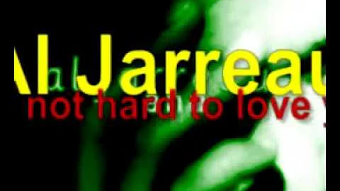 It's not Hard to Love you "Al-Jarreau" with lirycs