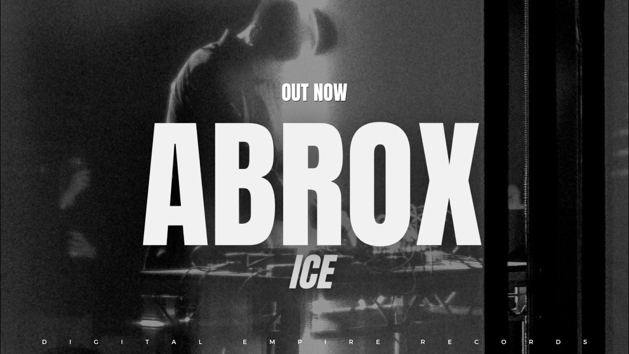 Abrox - Ice [OUT NOW]