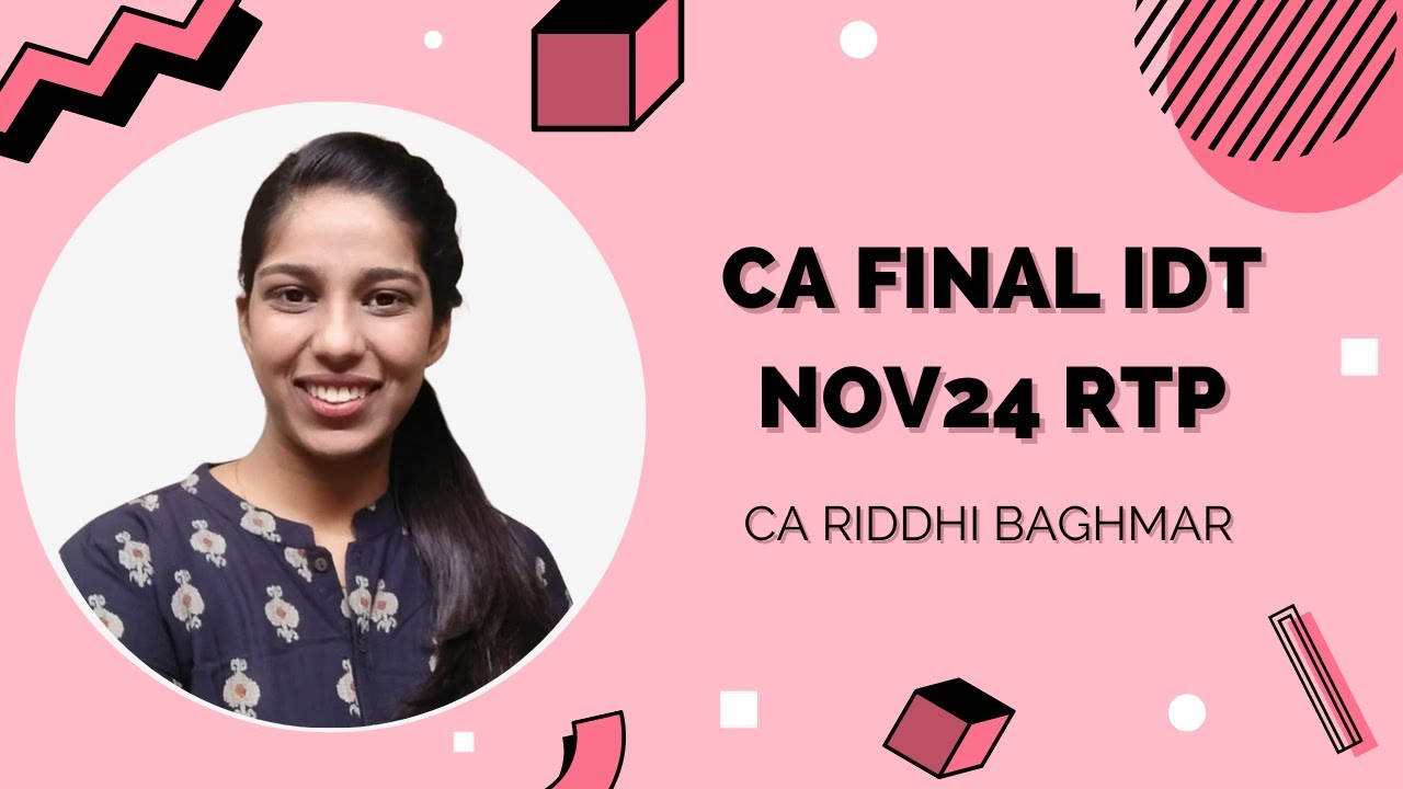 CA FINAL IDT - NOV24 Revision Test Paper - RTP Discussion - YouTube