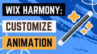 Wix Harmony: Customizing Your Element's Animated Effect