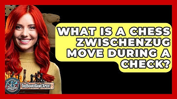 What Is A Chess Zwischenzug Move During A Check? - The Board Game Xpert