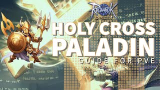 Holy Cross for PVE - Paladin Build [Ragnarok Online Origins Global]