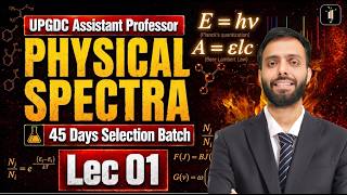 Assistant Professor | Physical Spectra 01 🔥45 Days Selection Batch 🚀