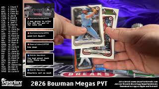 2026 Bowman Mega Boxes 4x -- Pick Your Team Break