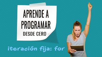 🔺7.0 Bucles for - Curso de programación desde cero (con Python)