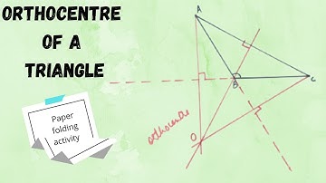 Orthocentre Of A Triangle | Orthocentre  Paper Folding Activity | Class 7 | Class 8