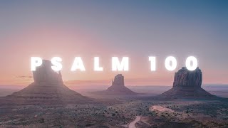 Psalm 100 - People & Songs Ft. Joshua Sherman and Charity Gayle | Lyrics