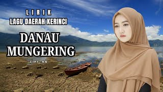 VIRAL LAGU KERINCI TERBARU | DANAU MUNGERING | CIPT. NN