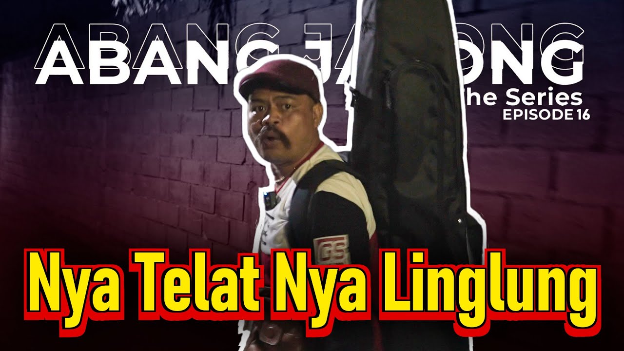 KABINGUNGAN KEUR NGUSEP KUDU MANGGUNG, ANTARA HOBI VS KABUTUH - BANG JAGONG THE SERIES EPS 16