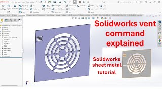How to use vent command | vent command in solidworks | sheet metal vent tool | solidworks tutorial