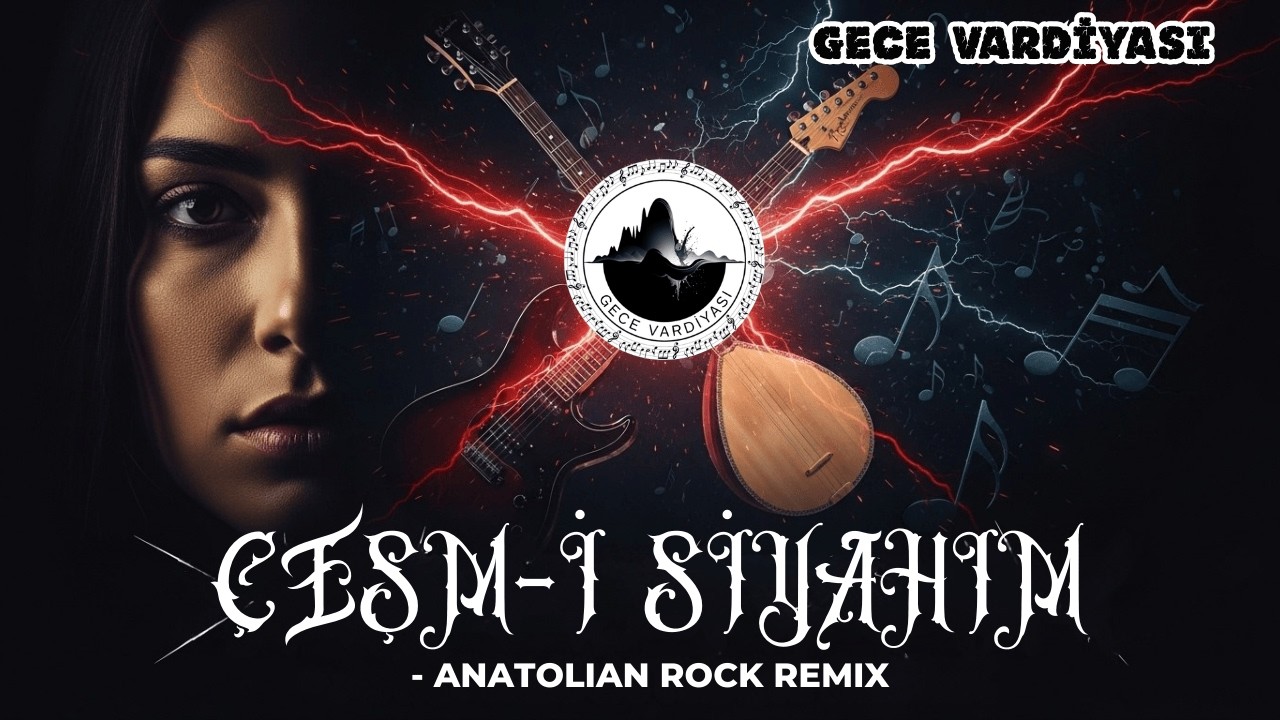 Çeşm-i Siyahım - Anadolu Rock Remix | Epik Bass & Bağlama | Gece Vardiyası