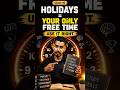 AP &amp; TS Students: Holidays = Your ONLY Free Time! Use It Right ⏰