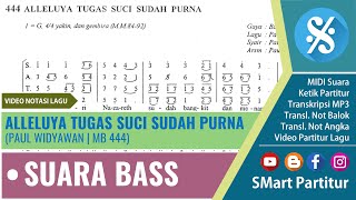 Alleluya Tugas Suci Sudah Purna Madah Bakti 444 Suara Bass UNTUK LATIHAN