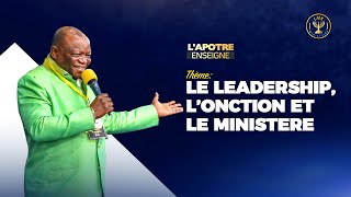 LE LEADERSHIP, L'ONCTION ET LE MINISTERE .