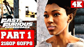 FAST & FURIOUS CROSSROADS Gameplay Walkthrough Part 1 - Prologue - No Commentary (PC 4K)