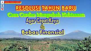 RESOLUSI TAHUN BARU 7 Cara Cerdas Mengubah Kebiasaan Agar Cepat Kaya Mulai Tahun Depan