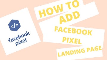 How To Add Facebook Pixel To Landing Page