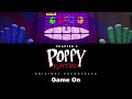 Game On Poppy Playtime Chapter 2 OST Extended