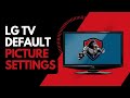 LG TV Default Picture Settings (Restore Easily!)