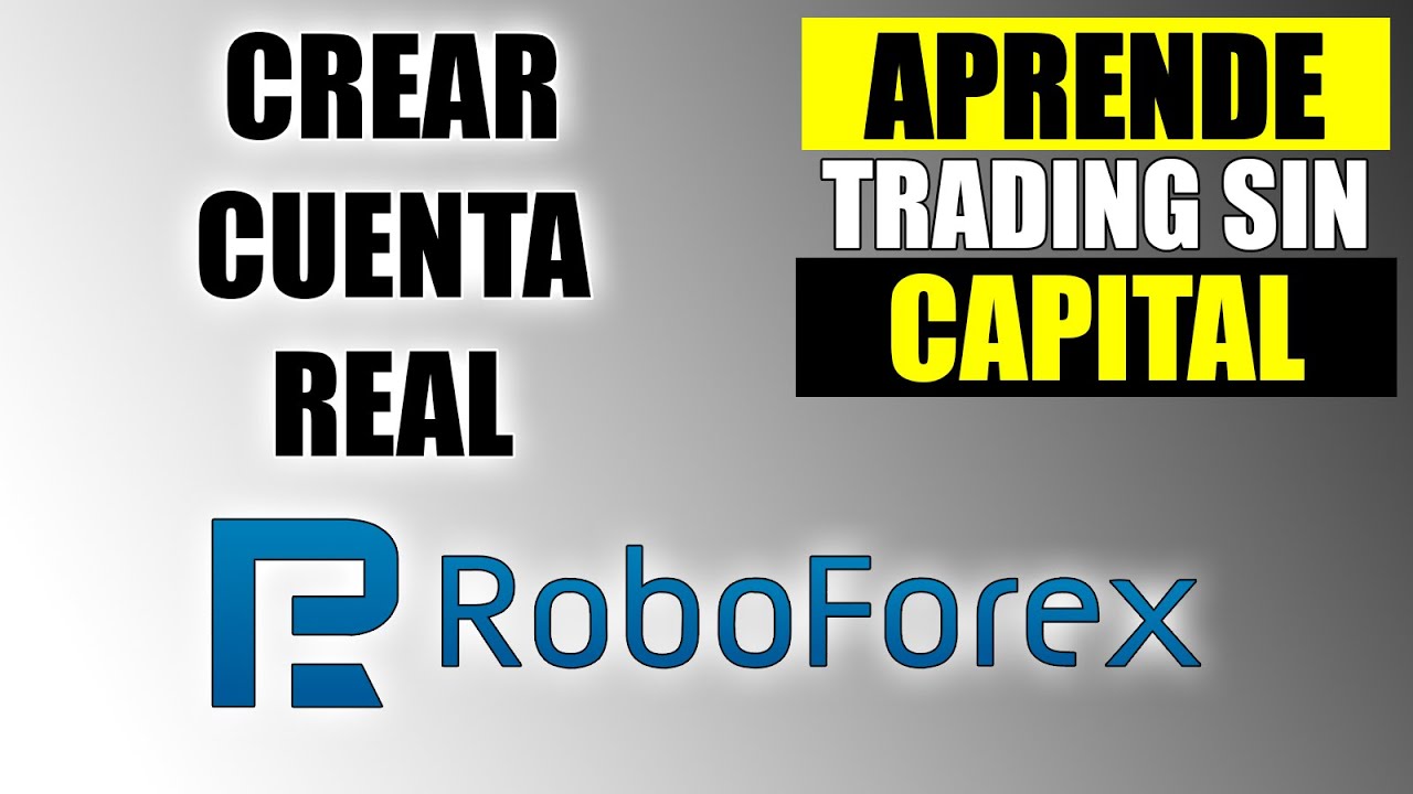 Cómo crear una cuenta REAL 🚨 TUTORIAL #4 ROBOFOREX 🤑 Estrategia TRADING ...