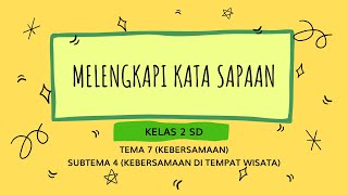 Melengkapi Kata Sapaan | Materi Daring Kelas 2 SD Melengkapi Kata Sapaan | Materi Daring Kelas 2 SD
