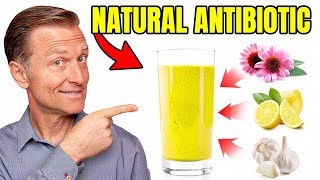 The Ultimate Natural Antibiotic Drink (Home Remedy Formula)