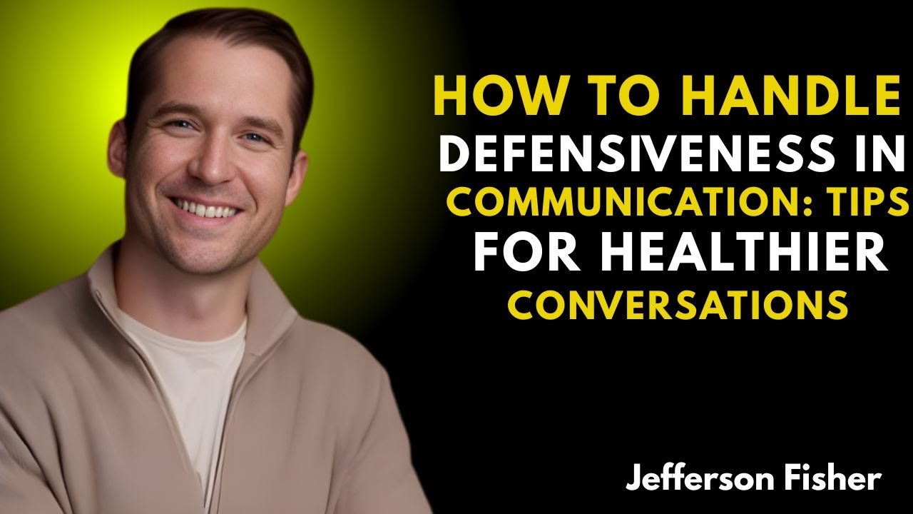 How to Handle Defensiveness in Communication: Tips for Healthier ...