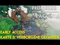 Verborgene gefahren  pioneers of pagonia early access