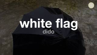 Dido - White Flag (Lyrics)