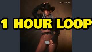 BEYONCE -  TEXAS HOLD 'EM [1 HOUR LOOP]