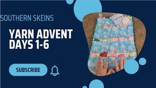 Yarn Advent Days 1 6   Southern Skeins