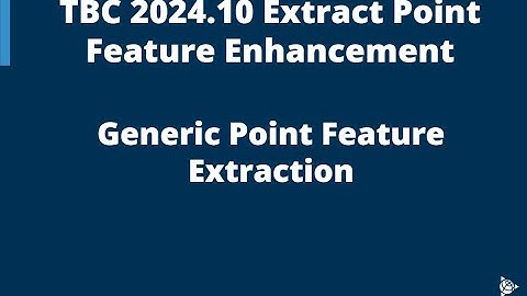 TBC 2024.10 Generic Point Feature Extraction