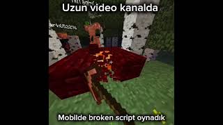 MOBİLEDE BROKEN SCRİPT OYNADIK #keşfet #keşfetbeniöneçıkar #bausoback #minecraft #brokenscript