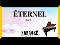 Éternel - HATIK | Karaoké Piano Français 🎹