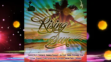 Rising Sun Riddim Mix (Dr. Bean Soundz)[Oct 2013 @chimneyrecords ]