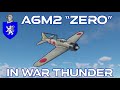 A6m2 zero in war thunder  a basic review