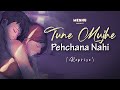 Tune Mujhe Pehchana Nahi Reprise Meshu Shaan Raju Chacha Latest Hindi Cover 2021 Tune Mujhe Pehchana Nahi Reprise Meshu Shaan Raju Chacha Latest Hindi Cover 2021