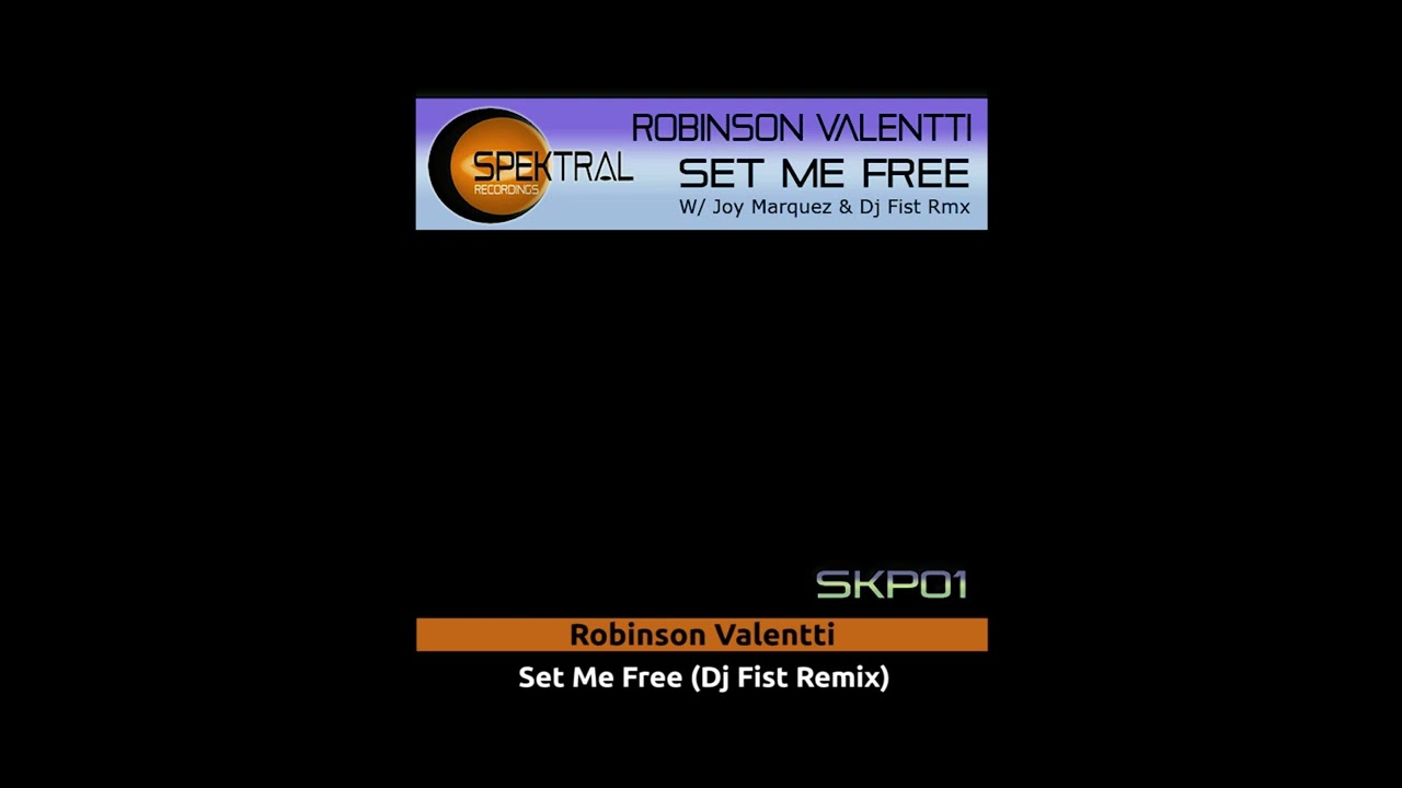 在 YouTube 上观看 Robinson Valentti - Set Me Free (Dj Fist Remix) 在 YouTube 上观看 Robinson Valentti - Set Me Free (Dj Fist Remix)