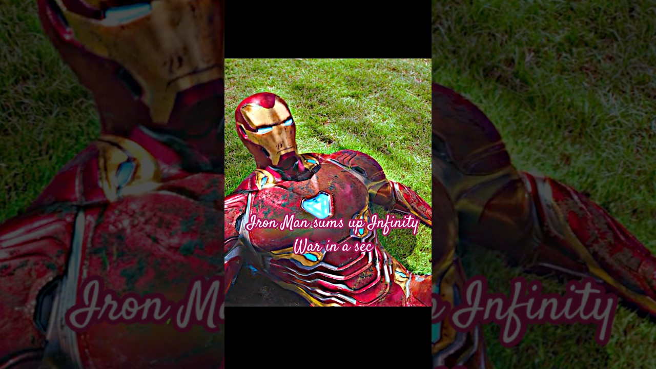 Iron Man sums up Infinity War in a sec #series #shortvideo#foryou