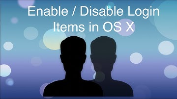 Quicktip: Enable/Disable Login Items in OS X