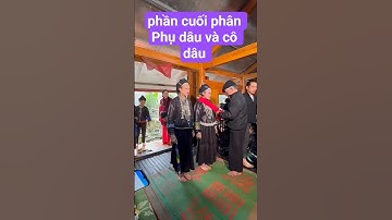 đeo khăn chéo cho cô dâu theo phong tục truyền thống của người dân tộc nùng p 03 #shorts