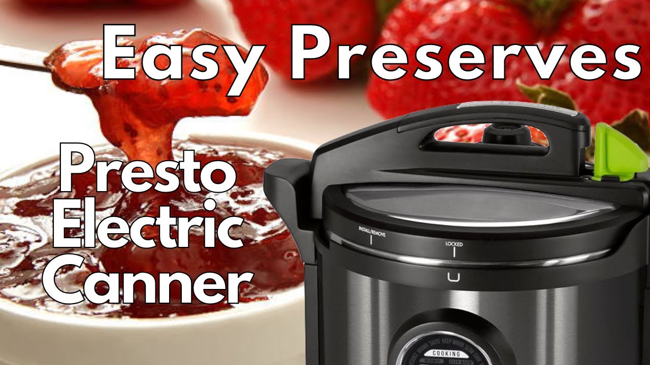 A Tasty and Safe Way to Can Strawberry Jam: Using a Presto Digital