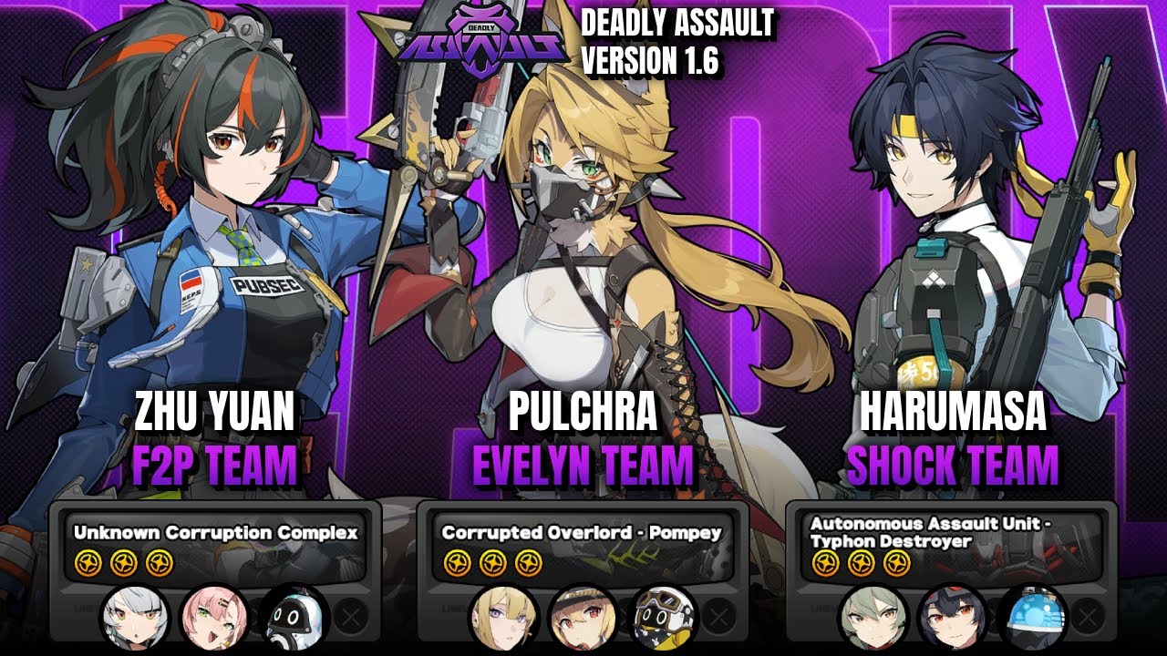 NEW Deadass | Zhu Yuan, Pulchra/Evelyn, & Harumasa - Deadly Assault 9 Stars | ZZZ 1.6
