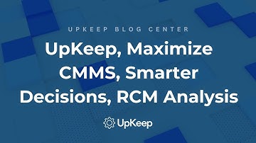 Optimizing CMMS with Reliability-Centered Maintenance Analysis | UpKeep