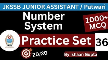 Number system - 1000+ MCQ   Practice Set 36 -  For JKSSB exams  by ISHAAN GUPTA