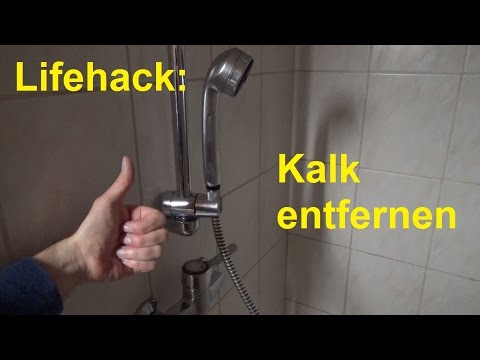 Lifehack Kalk entfernen im Badezimmer in der Dusche Badewanne Duschkopf entkalken